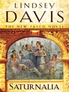 Saturnalia (eBook): Marcus Didius Falco Series, Book 18